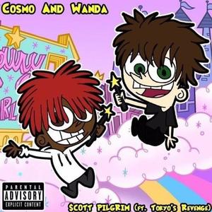 COSMO AND WANDA (feat. Scxtt Pilgrim) [Explicit]