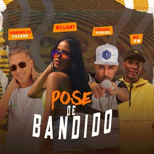 Pose de Bandido(feat. Mc Gw)(Brega Funk) (Explicit)
