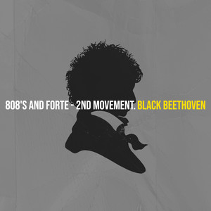 808's and Forte - 2nd Movement.