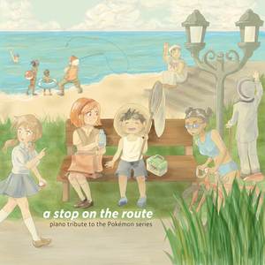 A Stop on the Route - Piano Tribute to the Pokémon Series