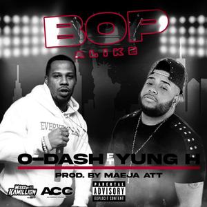 Bop Alike (feat. Yung H) (Explicit)