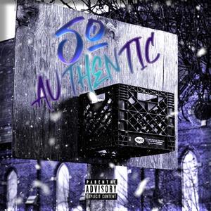 So Authentic (Explicit)