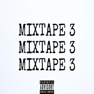 MIXTAPE 3 (Explicit)