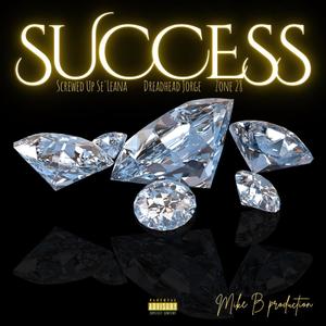 Success (feat. Zone 28 grams & Dreadhead Jorge) (Explicit)