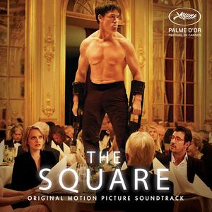 The Square (Original Motion Picture Soundtrack)