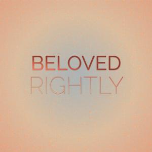 Beloved Rightly