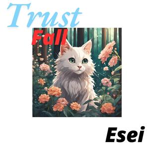 Trust Fall (freestyle) [Explicit]