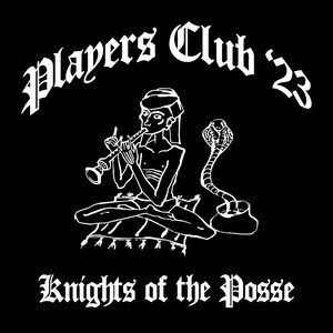 Players Club '23 (Knights of the Posse) [Explicit]