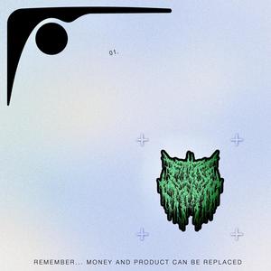 Remember... Money and Product Can Be Replaced (Explicit)