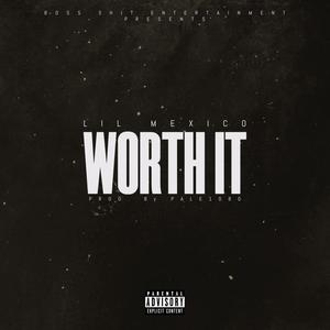 Worth It (Explicit)