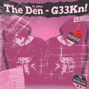 G33Kn! (feat. Y6Mi.) (Explicit)