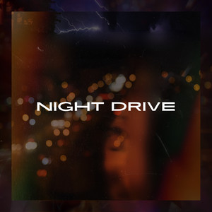 Night Drive (Explicit)