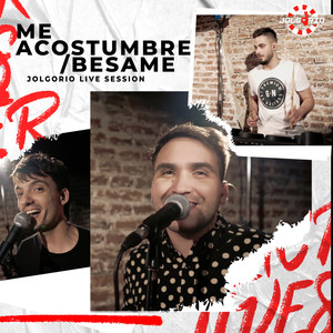 Me Acostumbre/ Besame (Live Session)