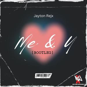 Me & U Bootleg (Explicit)