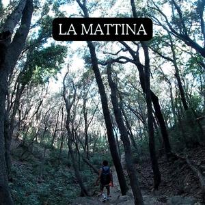 La mattina (feat. Davide Valsecchi & Lisa Valsecchi)