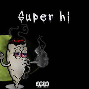 Super Hi (Explicit)