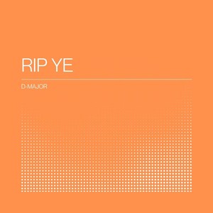 RIP YE