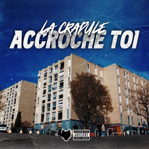 Accroche Toi (Explicit)