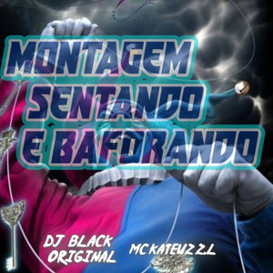 MONTAGEM SENTANDO E BAFORANDO (Explicit)
