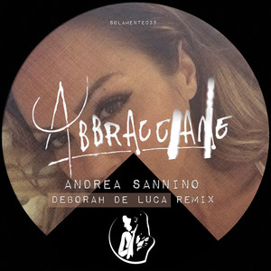 Abbracciame (Deborah De Luca Remix)