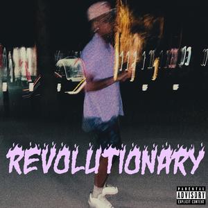 Revolutionary (Explicit)