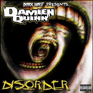Dark Half Presents Damien Quinn: Disorder