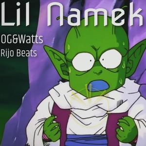 Lil Namekian (feat. OG&Watts) (Explicit)