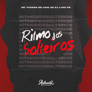 Ritmo dos Solteiros (Explicit)