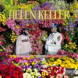 Helen Keller (feat. Hisociety Dolla) (Explicit)