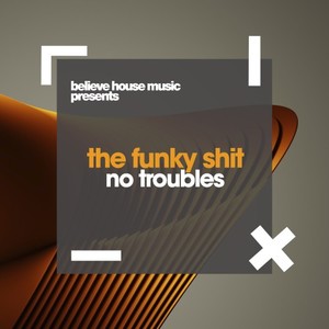 No Troubles (Original Mix)
