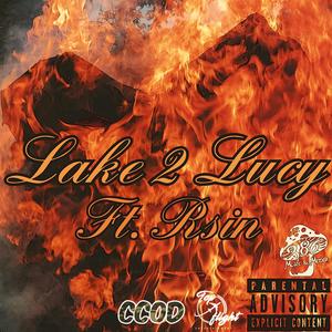 Lake 2 Lucy(feat. Rsin) (Explicit)
