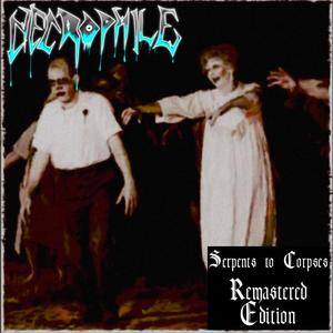 Serpents To Corpses (Remastered Edition) [Explicit]