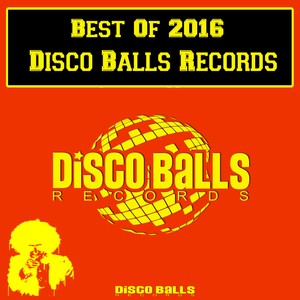 Best Of 2016 Disco Balls Records