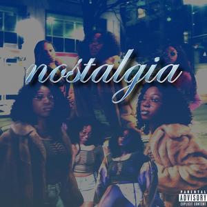 nostalgia (Explicit)