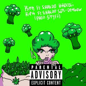 Brocoli Dembow (Rirk & ERREDO' Remix|Explicit)