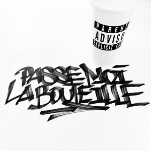 Passe moi la bouteille (Explicit)