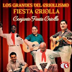 Los Grandes del Criollismo Fiesta Criolla