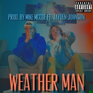 Weather Man (feat. Jayden Johnson) [Explicit]