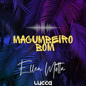 Macumbeiro Bom (Explicit)