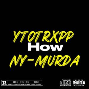 How (feat. Ny-Murda) [Explicit]