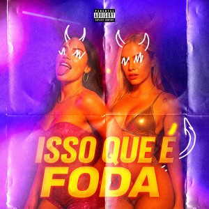 isso que é foda (Explicit)