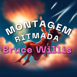 Montagem Ritmada Bruce Willis (Explicit)