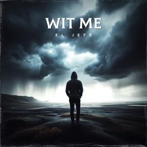 WIT ME