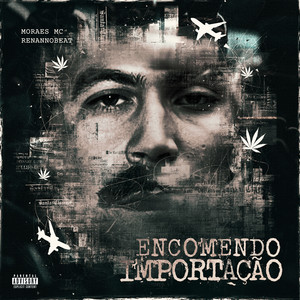 Encomendo Importação (Explicit)