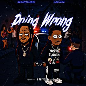 Doing wrong (feat. Cartiere) (Always) (Explicit)
