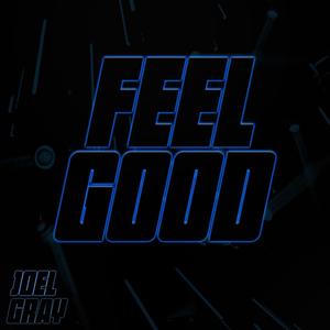 Feel Good (Explicit)