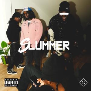 SLUMMER (Explicit)