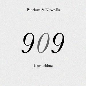 909 Is Ur Prblmz