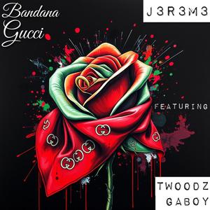 Bandana Gucci (feat. Twoodzgaboy) [Explicit]