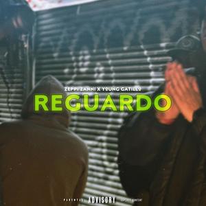REGUARDO (feat. Young Gatillo)